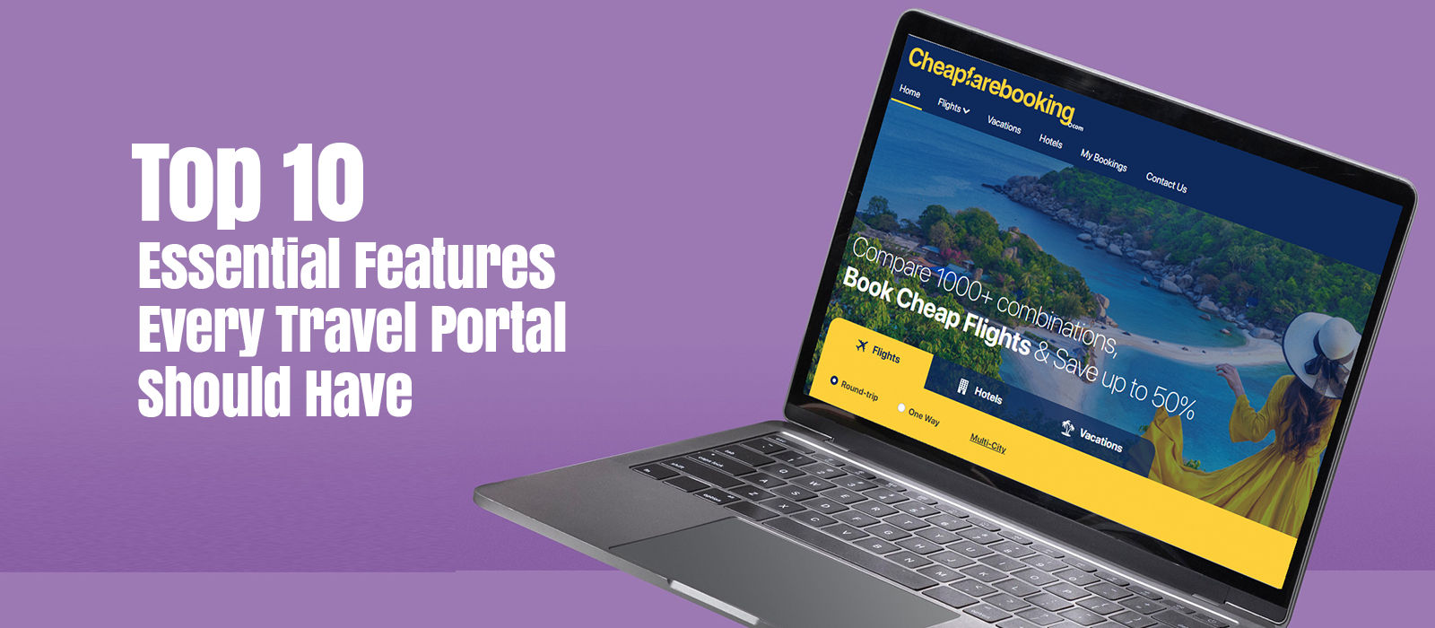 Top 10 Essential Features Every Travel Portal Should Have